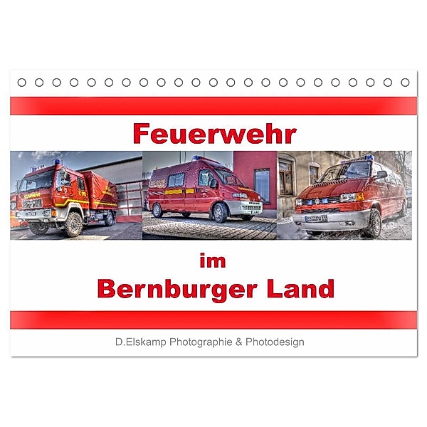 Feuerwehr im Bernburger Land (Tischkalender 2024 DIN A5 quer), CALVENDO Monatskalender, Danny Elskamp