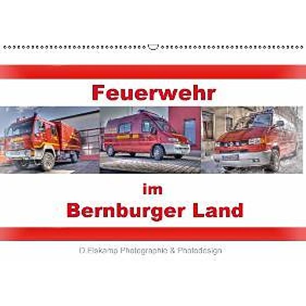 Feuerwehr im Bernburger Land (Wandkalender 2015 DIN A2 quer), Danny Elskamp