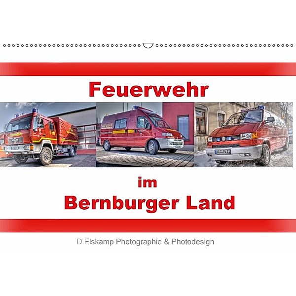 Feuerwehr im Bernburger Land (Wandkalender 2018 DIN A2 quer)