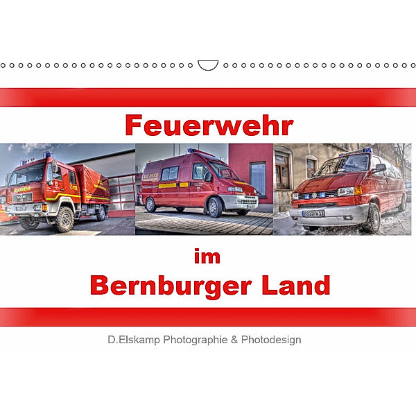 Feuerwehr im Bernburger Land (Wandkalender 2019 DIN A3 quer), Danny Elskamp