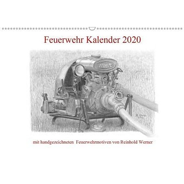 Feuerwehr Kalender 2020 (Wandkalender 2020 DIN A2 quer), Reinhold Werner