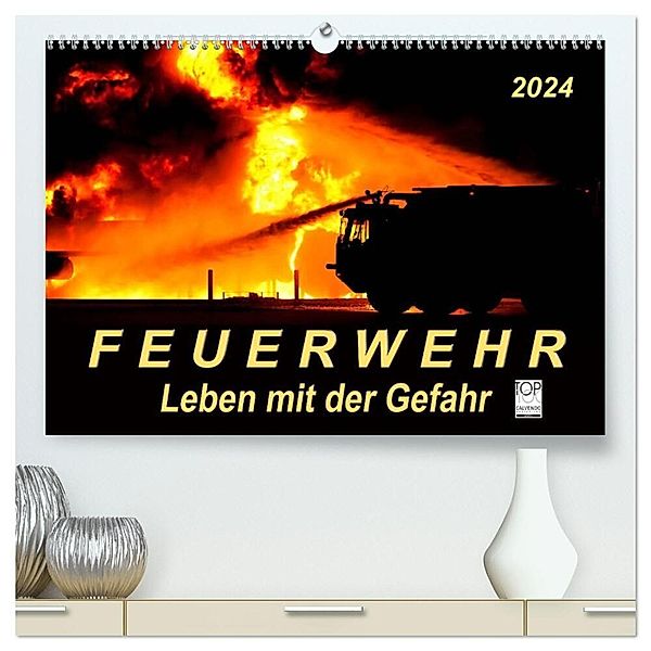 Feuerwehr - Leben mit der Gefahr (hochwertiger Premium Wandkalender 2024 DIN A2 quer), Kunstdruck in Hochglanz, Peter Roder