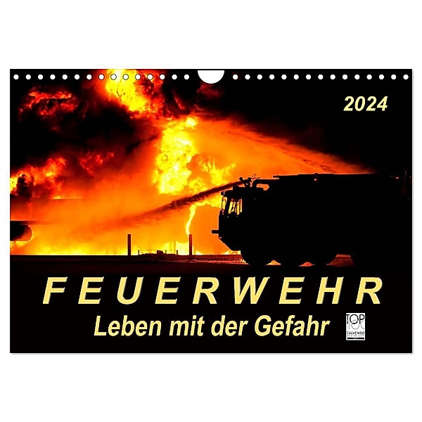 Feuerwehr - Leben mit der Gefahr (Wandkalender 2024 DIN A4 quer), CALVENDO Monatskalender, Peter Roder
