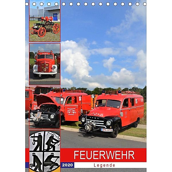 FEUERWEHR-Legende (Tischkalender 2020 DIN A5 hoch), Günther Klünder