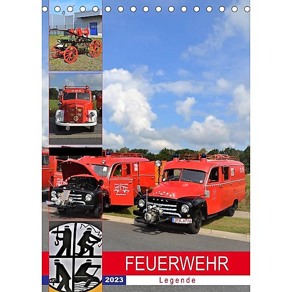 FEUERWEHR-Legende (Tischkalender 2023 DIN A5 hoch), Günther Klünder