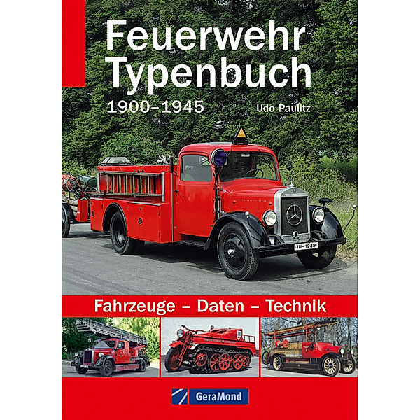 Feuerwehr Typenbuch 1900-1945, Udo Paulitz