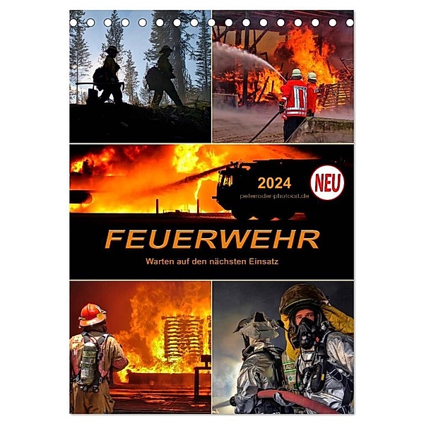 Feuerwehr - Warten auf den nächsten Einsatz (Tischkalender 2024 DIN A5 hoch), CALVENDO Monatskalender, Peter Roder
