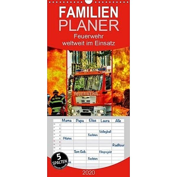 Feuerwehr - weltweit im Einsatz - Familienplaner hoch (Wandkalender 2020 , 21 cm x 45 cm, hoch), Peter Roder