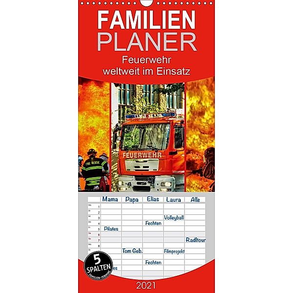 Feuerwehr - weltweit im Einsatz - Familienplaner hoch (Wandkalender 2021 , 21 cm x 45 cm, hoch), Peter Roder