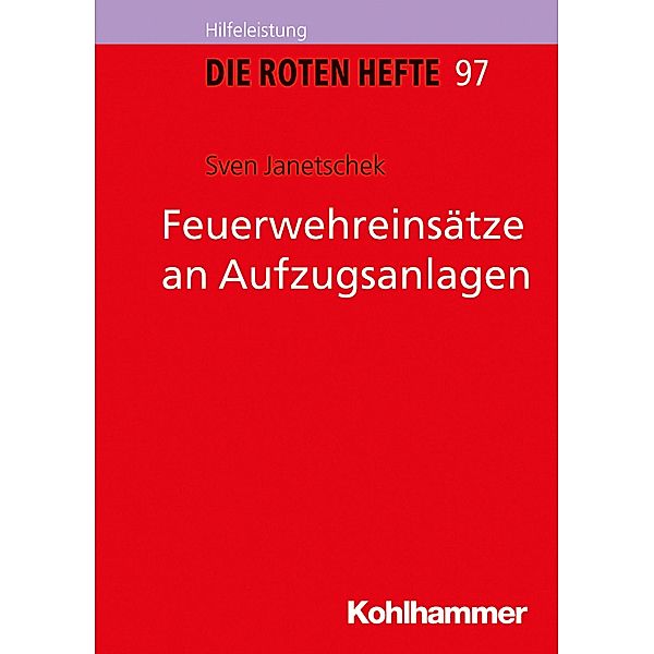 Feuerwehreinsätze an Aufzugsanlagen, Sven Janetschek