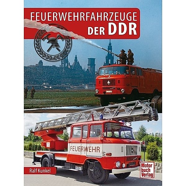 Feuerwehrfahrzeuge der DDR, Ralf Christian Kunkel