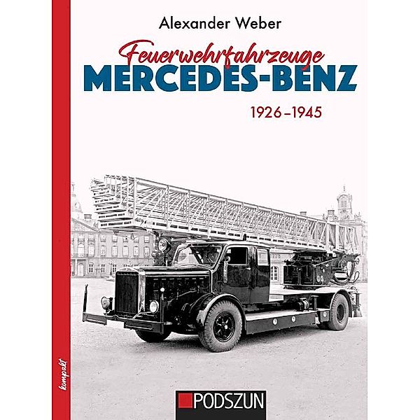 Feuerwehrfahrzeuge Mercedes-Benz, Alexander Weber