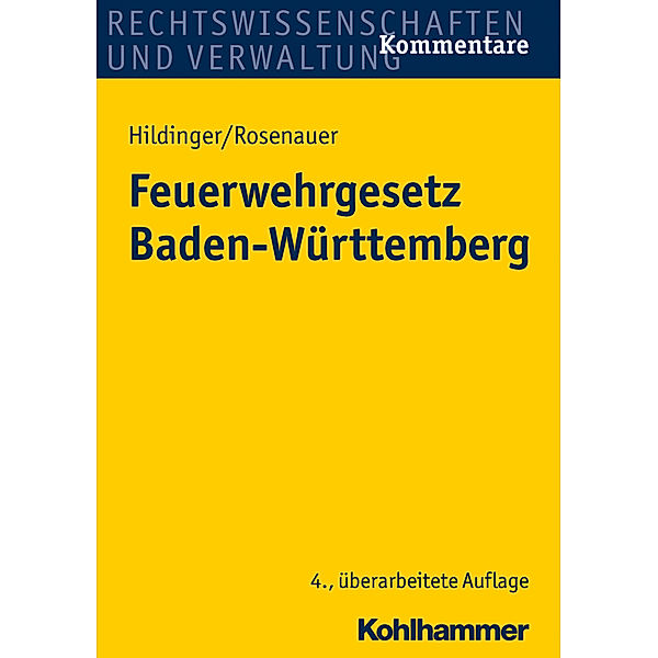 Feuerwehrgesetz (FwG) Baden-Württemberg, Gerhard Hildinger, Andrea Rosenauer