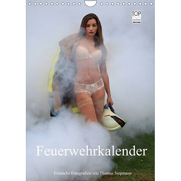 Feuerwehrkalender - Erotische Fotografien von Thomas Siepmann (Wandkalender 2022 DIN A4 hoch), Thomas Siepmann