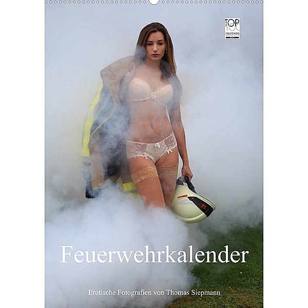Feuerwehrkalender - Erotische Fotografien von Thomas Siepmann (Wandkalender 2023 DIN A2 hoch), Thomas Siepmann