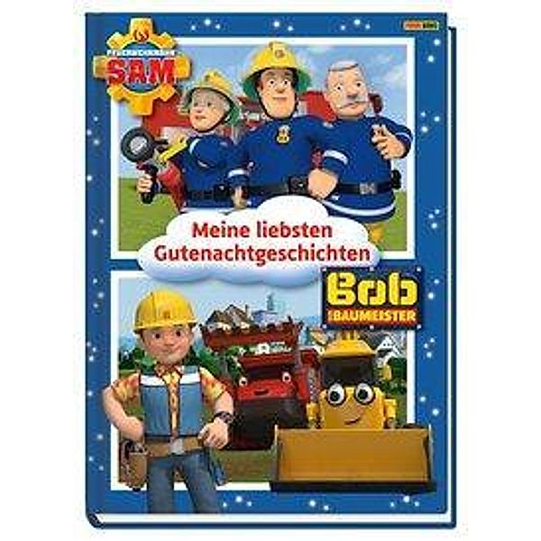 Feuerwehrmann Sam / Bob der Baumeister: Meine liebsten Gutenachtgeschichten, Katrin Zuschlag, Claudia Weber