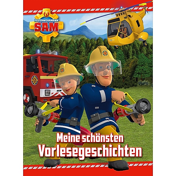 Feuerwehrmann Sam - Meine schönsten Vorlesegeschichten, Katrin Zuschlag