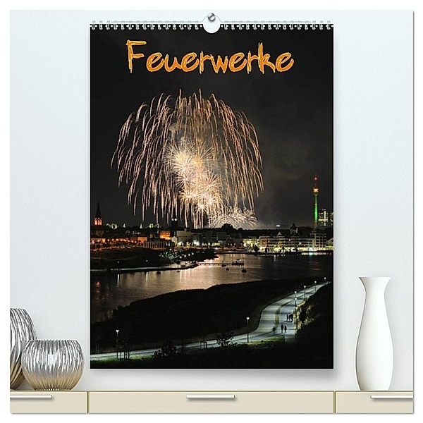 Feuerwerke Terminplaner (hochwertiger Premium Wandkalender 2024 DIN A2 hoch), Kunstdruck in Hochglanz, Jochen Dietrich