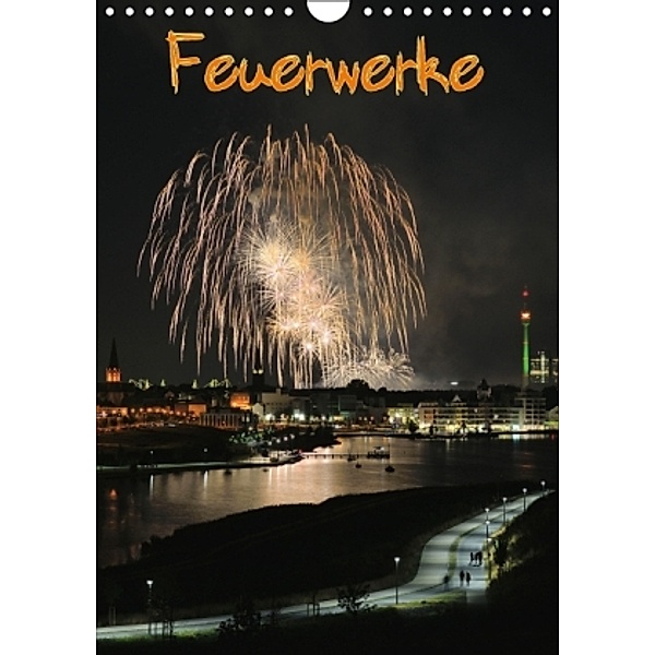 Feuerwerke Terminplaner (Wandkalender 2015 DIN A4 hoch), Jochen Dietrich