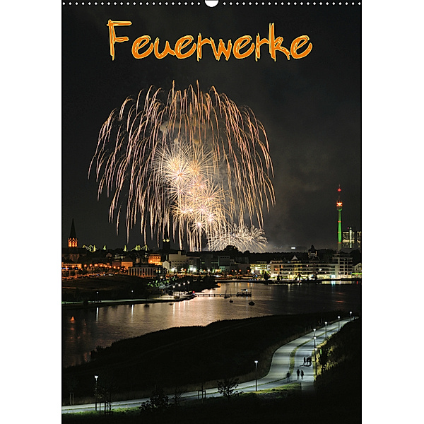 Feuerwerke Terminplaner (Wandkalender 2019 DIN A2 hoch), Jochen Dietrich