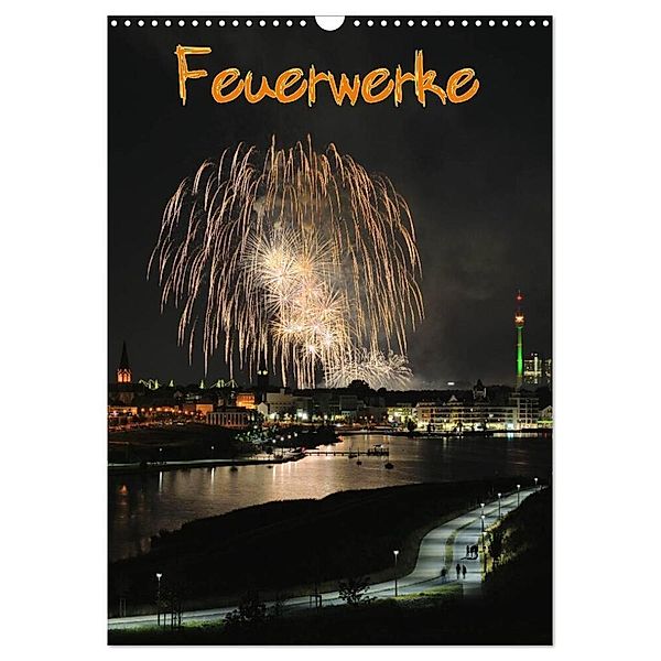 Feuerwerke Terminplaner (Wandkalender 2024 DIN A3 hoch), CALVENDO Monatskalender, Jochen Dietrich