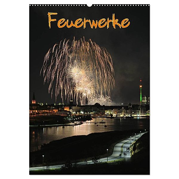 Feuerwerke Terminplaner (Wandkalender 2025 DIN A2 hoch), CALVENDO Monatskalender, Calvendo, Jochen Dietrich