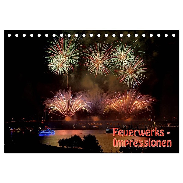 Feuerwerks - Impressionen (Tischkalender 2024 DIN A5 quer), CALVENDO Monatskalender, Jochen Dietrich
