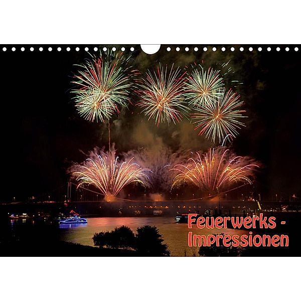 Feuerwerks - Impressionen (Wandkalender 2021 DIN A4 quer), Jochen Dietrich