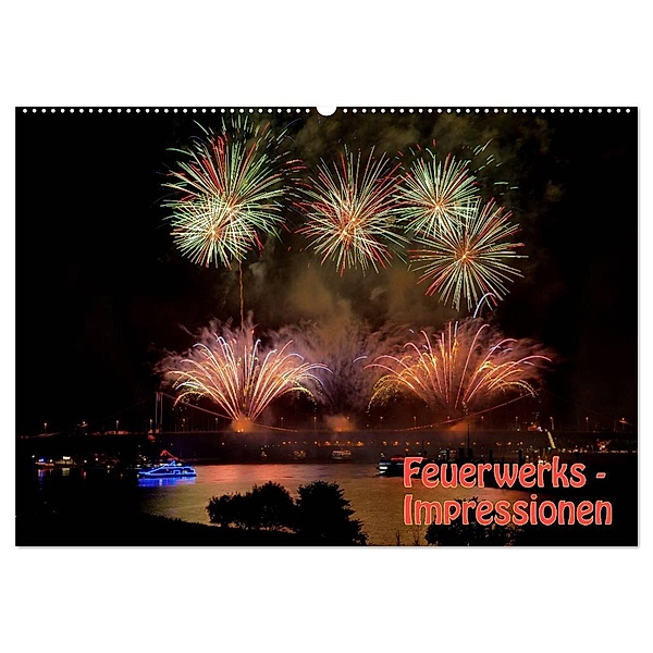 Feuerwerks - Impressionen (Wandkalender 2024 DIN A2 quer), CALVENDO Monatskalender, Jochen Dietrich