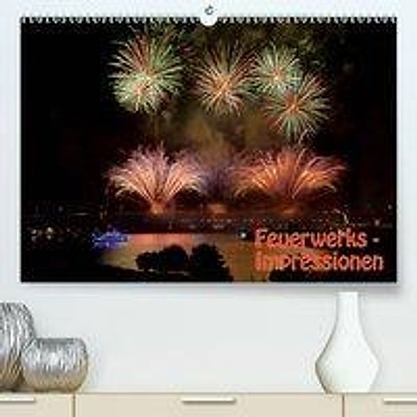 Feuerwerks - Impressionen(Premium, hochwertiger DIN A2 Wandkalender 2020, Kunstdruck in Hochglanz), Jochen Dietrich