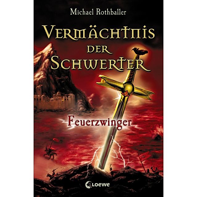 Feuerzwinger Vermächtnis der Schwerter Bd.2 eBook v. Michael Rothballer |  Weltbild