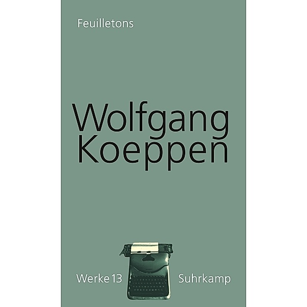 Feuilletons, Wolfgang Koeppen