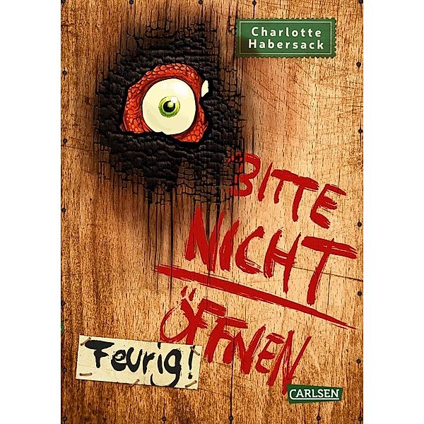 Feurig! / Bitte nicht öffnen Bd.4, Charlotte Habersack