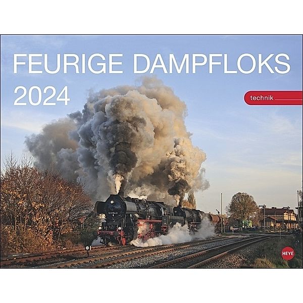 Feurige Dampfloks Posterkalender 2024. Besonderer Wandkalender mit 12 traumhaften Fotos von kraftvollen Lokomotiven. Foto-Kalender 2024. 44 x 34 cm.