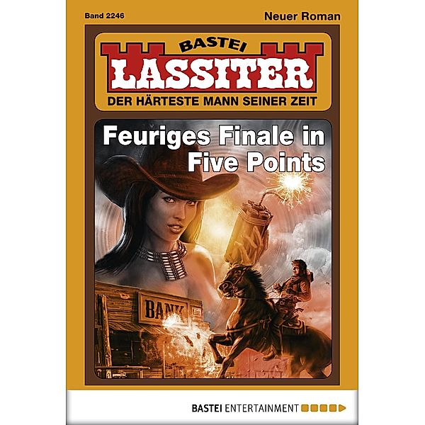 Feuriges Finale in Five Points / Lassiter Bd.2246, Jack Slade