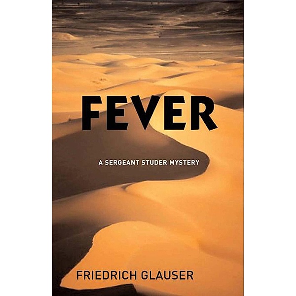 Fever, Friedrich Glauser
