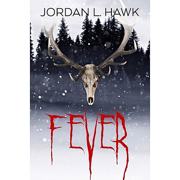 Fever, Jordan L. Hawk