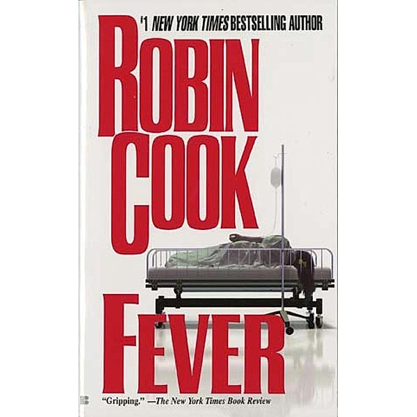 Fever / A Medical Thriller, Robin Cook