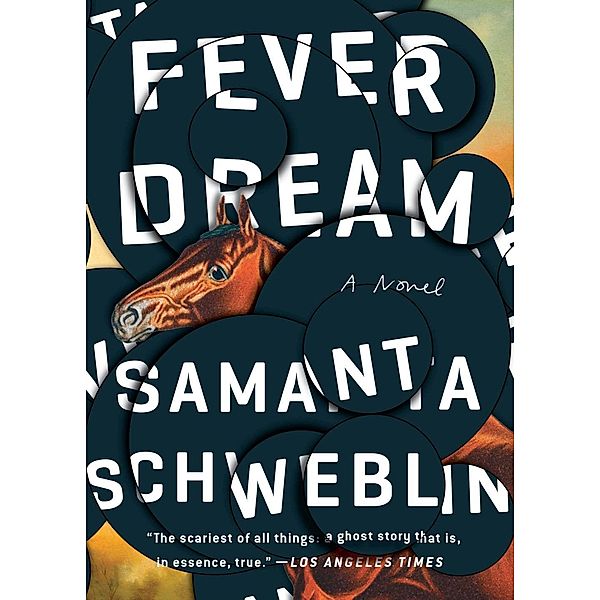 Fever Dream, Samanta Schweblin