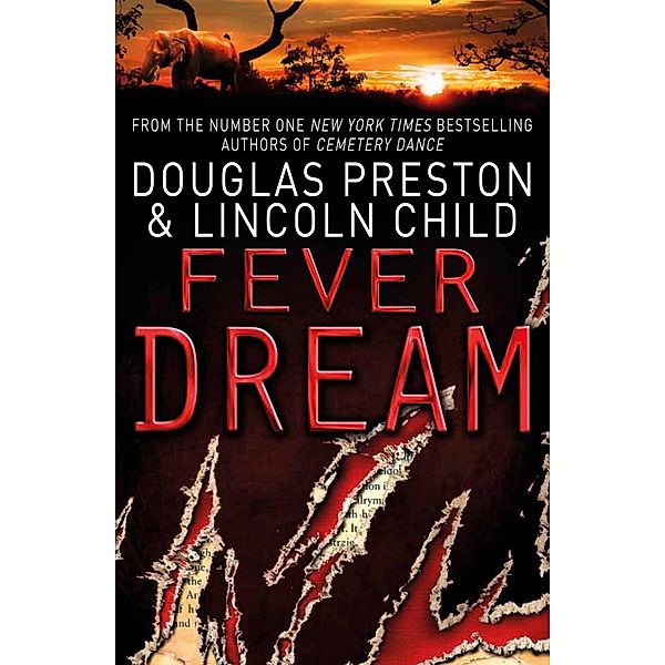 Fever Dream / AGENT PENDERGAST, Douglas Preston, Lincoln Child