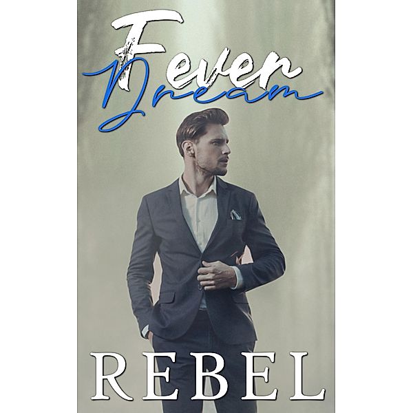 Fever Dream (Touch of Gray, #8) / Touch of Gray, Dakota Rebel