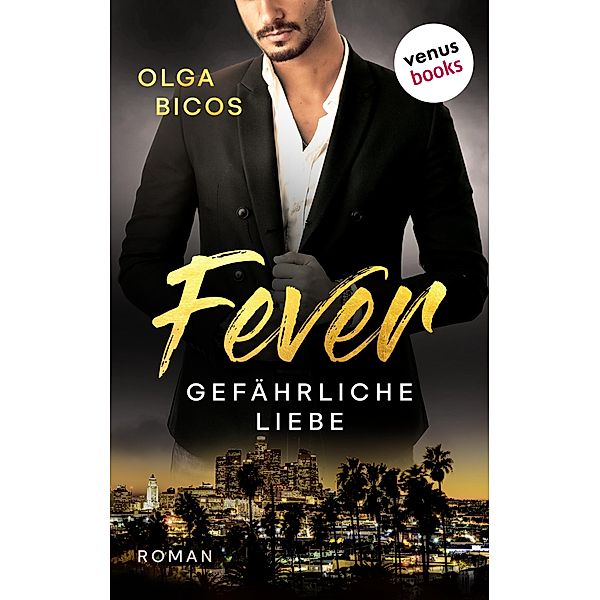 Fever - Gefährliche Liebe, Olga Bicos