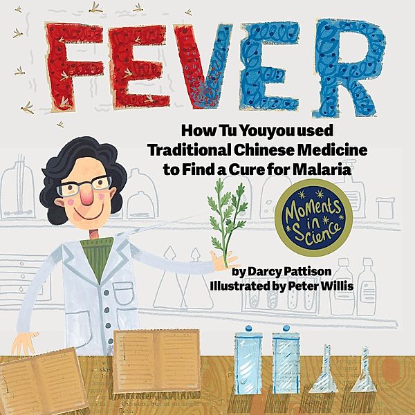 Fever (MOMENTS IN SCIENCE, #7) / MOMENTS IN SCIENCE, Darcy Pattison, Peter Willis