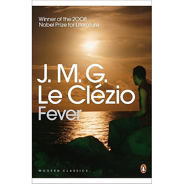Fever / Penguin Modern Classics, J. M. G. Le Clézio