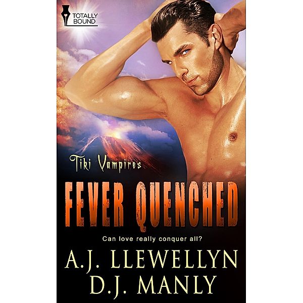 Fever Quenched / Tiki Vampires, A. J. Llewellyn, D. J. Manly