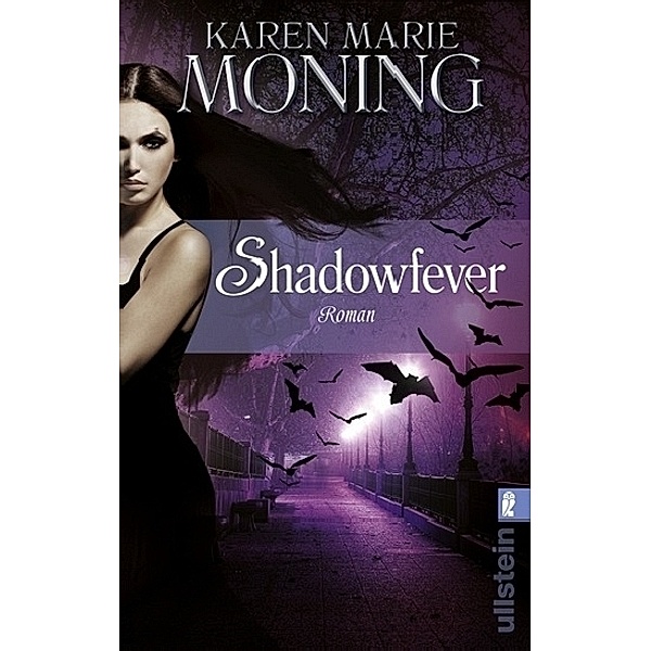 Fever-Serie Band 5: Shadowfever, Karen Marie Moning