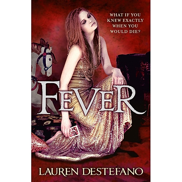Fever / The Chemical Garden Bd.2, Lauren DeStefano