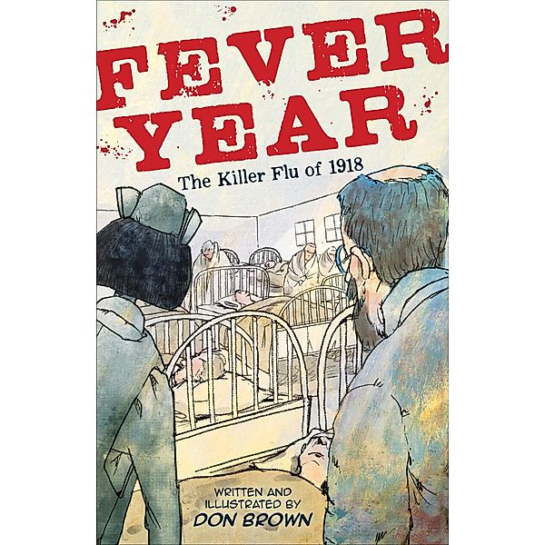 Fever Year, Don Brown