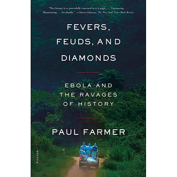 Fevers, Feuds, and Diamonds, Paul Farmer