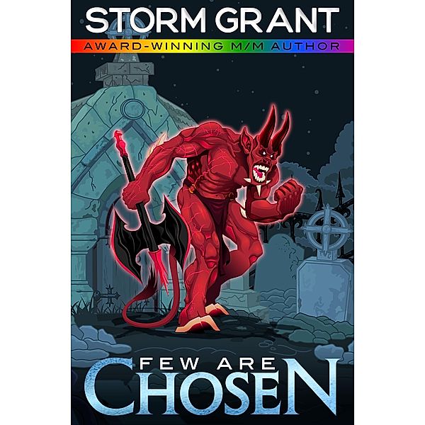 Few Are Chosen, Storm Grant